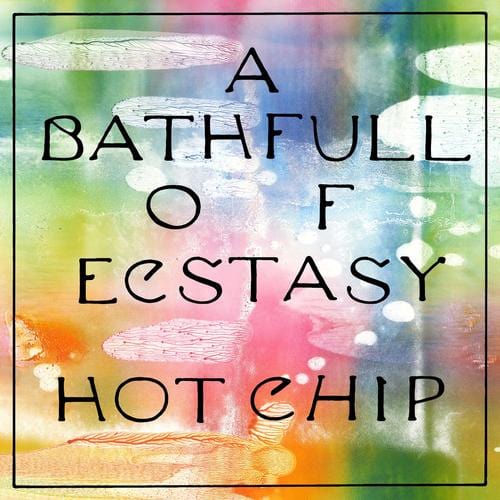 A Bath Full of Ecstasy:   - Hot Chip [CD]