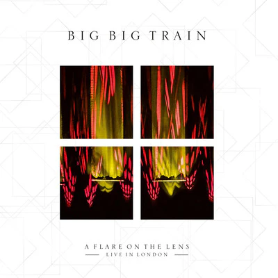 A Flare On the Lens: Live in London - Big Big Train [VINYL]