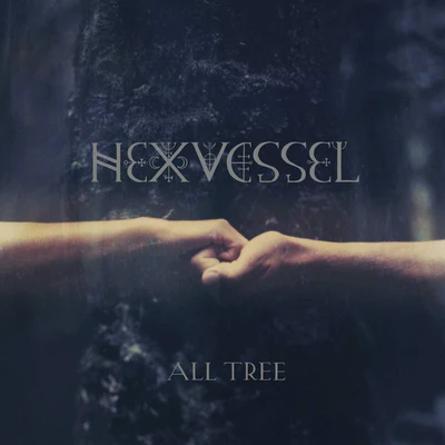 All Tree:   - Hexvessel [CD]