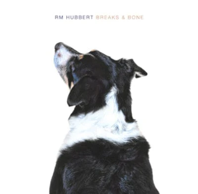 Breaks & Bone - RM Hubbert [VINYL]
