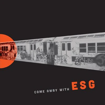 Come Away With ESG - ESG [VINYL]