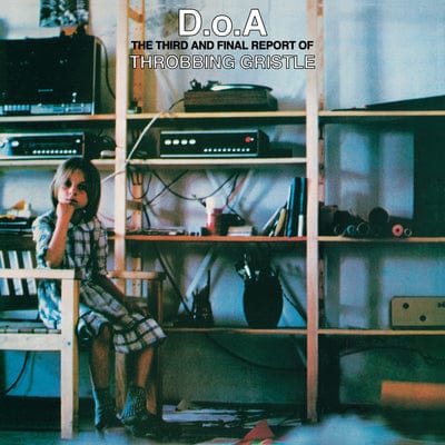 D.O.A.: The Third and Final Report of Throbbing Gristle: Extra Tracks - Throbbing Gristle [CD Special Edition]