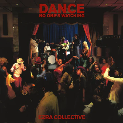 Dance, No One's Watching (Deluxe Edition) - Ezra Collective [CD]