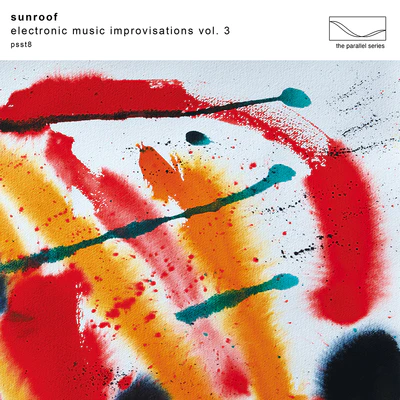 Electronic Music Improvisations- Volume 3 - Sunroof [VINYL]