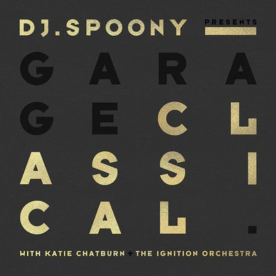 Garage Classical - DJ Spoony [CD]