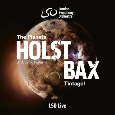 Holst: The Planets/Bax: Tintagel - Gustav Holst [SACD]