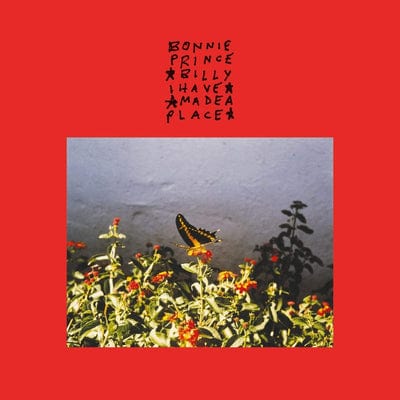 I Have Made a Place:   - Bonnie Prince Billy [VINYL]