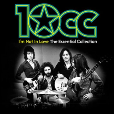 I'm Not in Love: The Essential Collection - 10cc [CD]