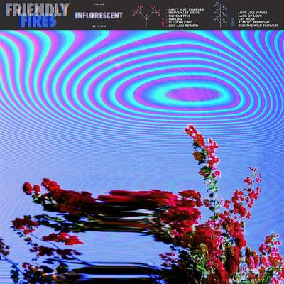 Inflorescent - Friendly Fires [Colour Vinyl] - Image 2