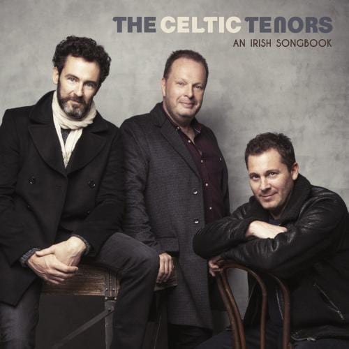 An Irish Songbook - The Celtic Tenors [CD]