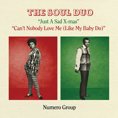 Just a Sad Xmas/Can't Nobody Love Me (Like My Baby Do) - The Soul Duo [VINYL]
