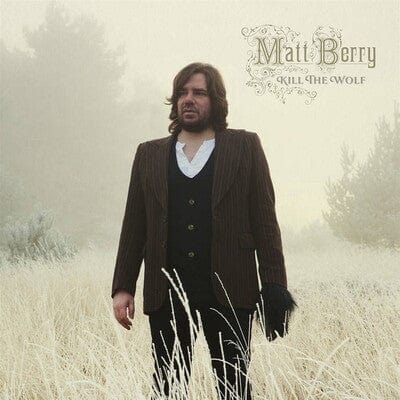 Kill the Wolf - Matt Berry [CD Deluxe Edition]