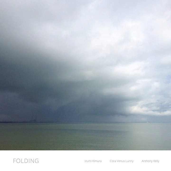 Izumi Kimura, Cora Venus Lunny, Anthony Kelly - Folding [CD]