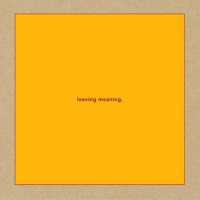 Leaving Meaning:   - Swans [CD]