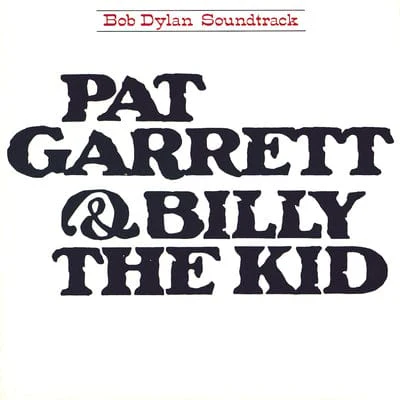 Pat Garrett and Billy the Kid:   - Bob Dylan [CD]
