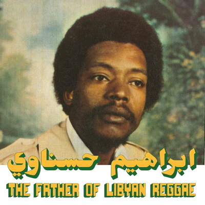 The Father of Libyan Reggae - Ibrahim Hesnawi [VINYL]
