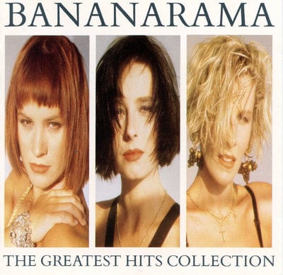The Greatest Hits Collection:   - Bananarama [CD]