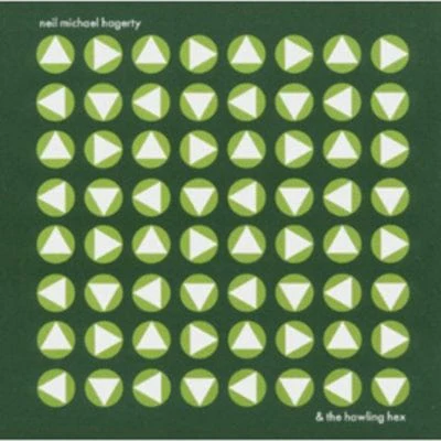 The Howling Hex - Neil Michael Hagerty [VINYL]