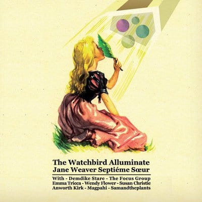 The Watchbird Alluminate - Jane Weaver Septiéme Soeur [VINYL]
