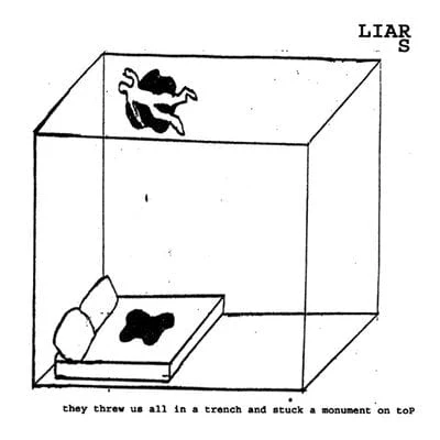 They Threw Us All in a Trench and Stuck a Monument On Top - Liars [VINYL]