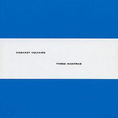 Three Mantras - Cabaret Voltaire [CD]