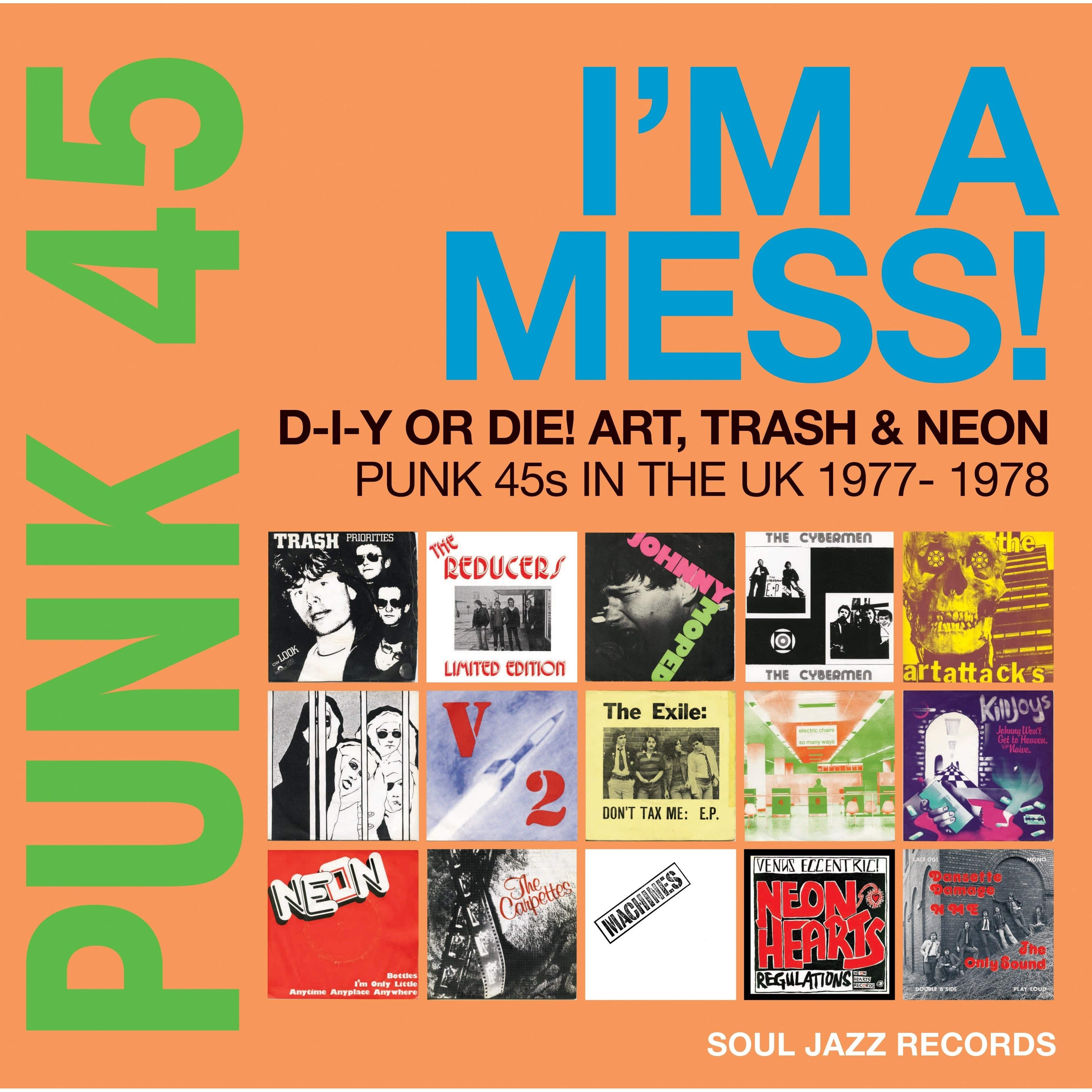 Punk 45: I'm A Mess! D-I-Y Or Die! Art, Trash And Neon - Punk 45s In The UK 1977-78 (RSD 2022): - Soul Jazz Records [VINYL] - Image 2