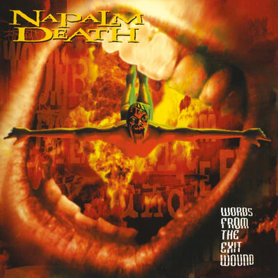 Words from the Exit Wound - Napalm Death [CD]